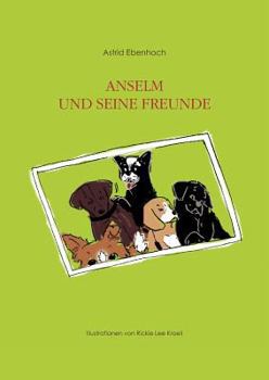 Paperback Anselm und seine Freunde [German] Book
