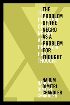 Paperback XA the Problem of the Negro as a Problem for Thought Book