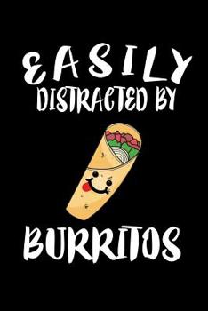 Paperback Easily Distracted By Burritos: Animal Nature Collection Book