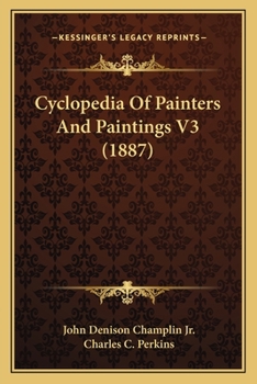 Cyclopedia Of Painters And Paintings V3