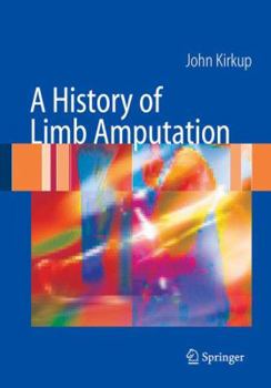 Hardcover A History of Limb Amputation Book