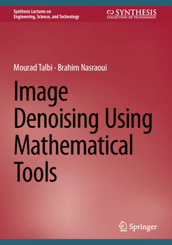 Hardcover Image Denoising Using Mathematical Tools Book