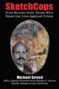 Paperback Sketchcops: True Stories from Those Who Draw the Line Against Crime Book
