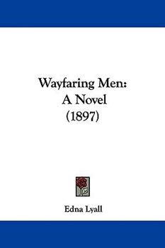 Paperback Wayfaring Men: A Novel (1897) Book