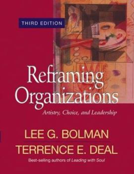 Paperback Reframing Organizations Artistry, Choice, and Leadership (Jossey Bass Business & Management Series) Book