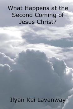 Paperback What Happens at the Second Coming of Jesus Christ? Book