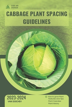 Paperback Cabbage Plant Spacing Guidelines: Guide and overview Book