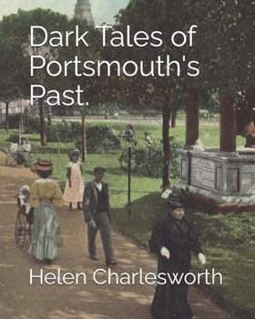 Paperback Dark Tales of Portsmouth's Past. Book