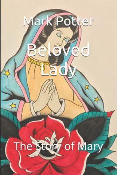Paperback Beloved Lady: The Story of Mary Book