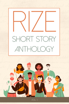 Paperback Rize Short Story Anthology, Volume 1 Book