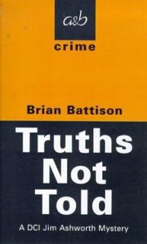 Truths Not Told - Book #5 of the Detective Jim Ashworth
