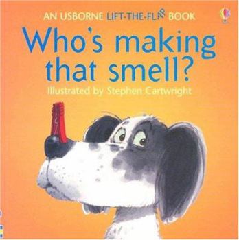 Paperback Who's Making That Smell (Flap Books) Book