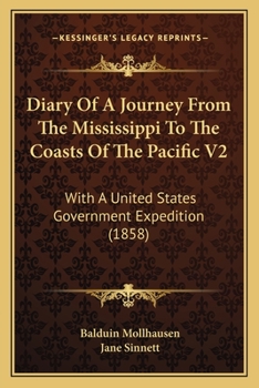 Paperback Diary Of A Journey From The Mississippi To The Coasts Of The Pacific V2: With A United States Government Expedition (1858) Book