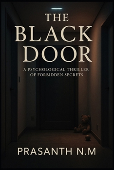 Paperback The Black Door: A Psychological Thriller of Forbidden Secrets Book