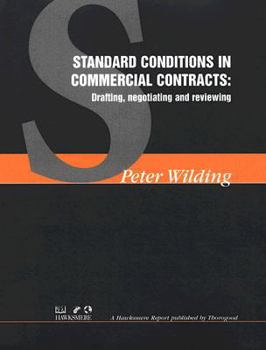 Spiral-bound Standard Conditions in Commercial Contracts: Drafting, Negotiating and Reviewing Book