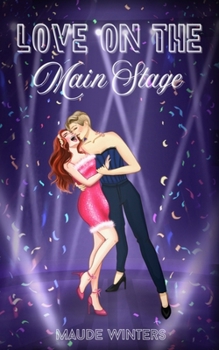 Love on the Main Stage : A Second-Chance Sapphic Rockstar Romance