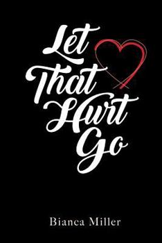 Paperback Let That Hurt Go Book