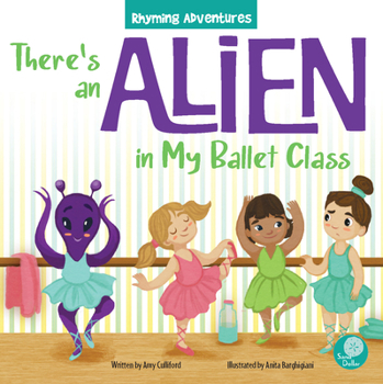 Paperback There's an Alien in My Ballet Class Book