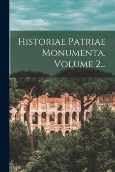 Paperback Historiae Patriae Monumenta, Volume 2... [Italian] Book