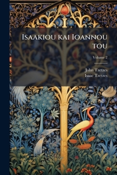 Paperback Isaakiou kai Ioannou tou; Volume 2 [Greek] Book