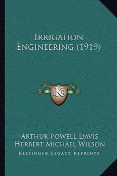Paperback Irrigation Engineering (1919) Book