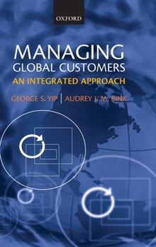 Hardcover Managing Global Customers: An Integrated Approach Book