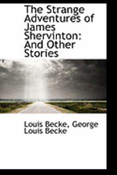 Paperback The Strange Adventures of James Shervinton: And Other Stories Book