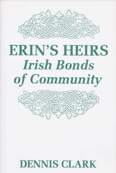 Paperback Erin's Heirs: Irish Bonds of Community Book