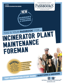 Paperback Incinerator Plant Maintenance Foreman (C-2773): Passbooks Study Guide Volume 2773 Book