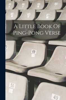 Paperback A Little Book Of Ping-pong Verse Book