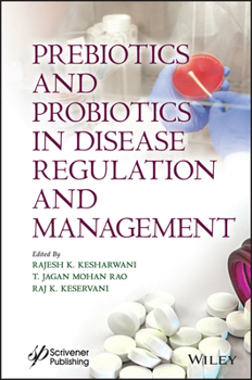 Hardcover Prebiotics and Probiotics in Disease Regulation and Management Book