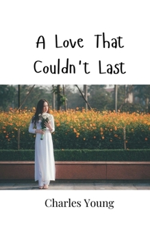 Paperback A Love That Couldn't Last Book