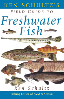 Paperback Ken Schultz's Field Guide to Freshwater Fish Book