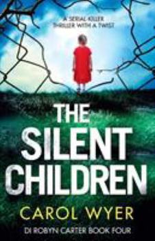 Paperback The Silent Children: A serial killer thriller with a twist Book