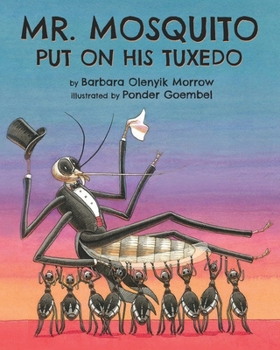 Paperback Mr. Mosquito Put on His Tuxedo Book