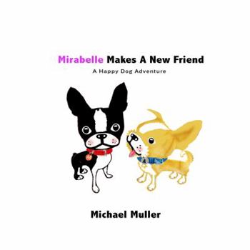 Board book Mirabelle Makes A New Friend Book