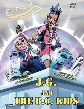 Hardcover J.G. and the B.C.Kids. (a Sneaker Feature) Book