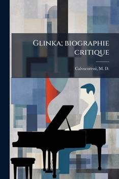 Paperback Glinka; biographie critique [French] Book