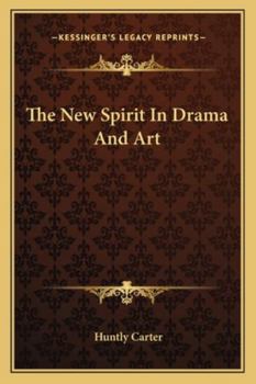 The new Spirit in Drama & Art