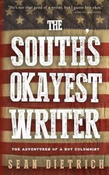 The South's Okayest Writer: The Adventures of a Boy Columnist