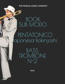 Paperback BOOK I SUB MODO PENTATONICO japonesa-kokinjoshi- BASS TROMBONE N-2: Tokyo Book