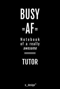 Notebook for Tutors / Tutor: awesome handy Note Book [120 blank lined ruled pages]