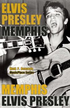 Paperback Elvis Presley: Memphis Book