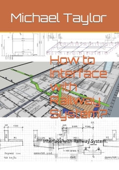 Paperback How to Interface with Railway System?: Interface with Railway System. Book