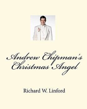 Paperback Andrew Chipman's Christmas Angel Book