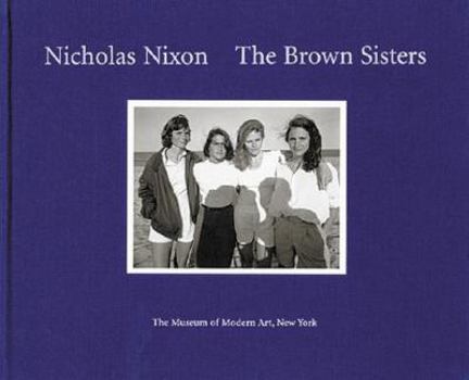 Hardcover Nicholas Nixon: The Brown Sisters Book