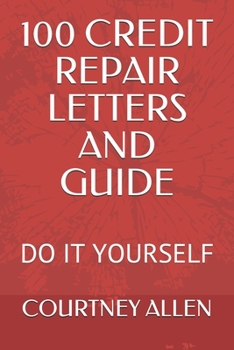 Paperback 100 Credit Repair Letters and Guide: Do It Yourself Book