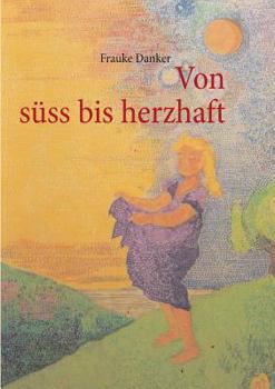 Paperback Von süss bis herzhaft [German] Book