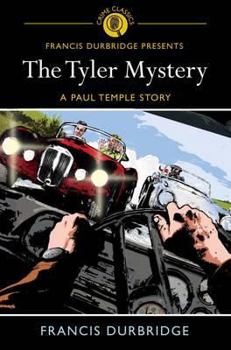 The Tyler Mystery - Book #6 of the Paul Temple