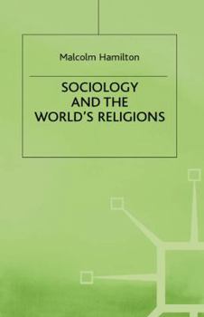 Hardcover Sociology and the World's Religions Book